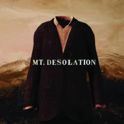 MT. Desolation : MT. Desolation